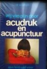 Vrij van pijn door acudruk en acupunctuur