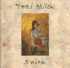 Toni Childs ‎– Union