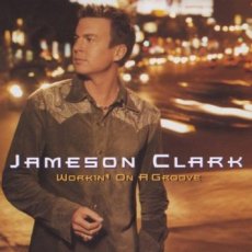 Jameson Clark - Workin on a Groove