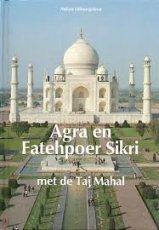 Agra en Fathehpoer Sikri