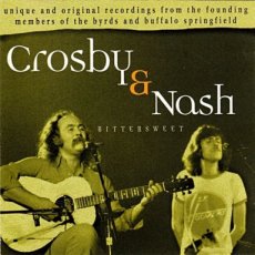 Crosby & Nash – Bittersweet