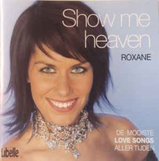 Roxane ‎– Show Me Heaven