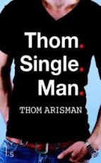 Thom. Single. Man