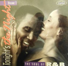 Tonight's The Night - The Soul Of R&B Volume 1